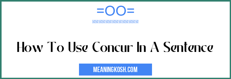 how-to-use-concur-in-a-sentence-meaningkosh