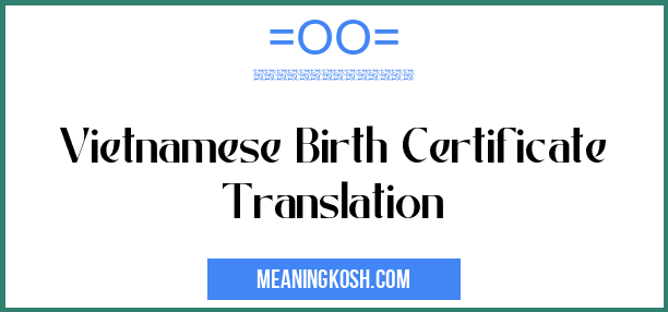 Vietnamese Birth Certificate Translation MeaningKosh