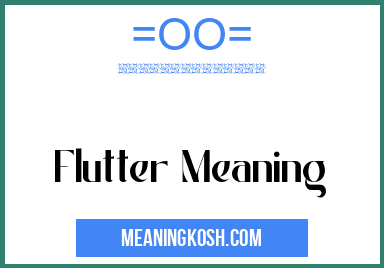 Flutter Meaning - MeaningKosh