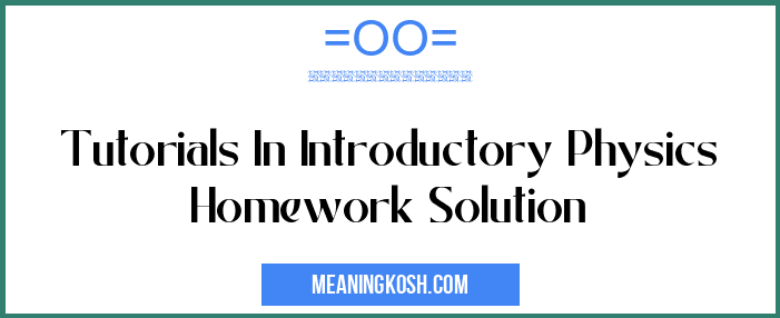 tutorials in introductory physics homework solutions pdf