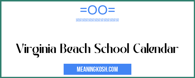 Virginia Beach School Calendar MeaningKosh