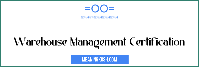Warehouse Management Certification MeaningKosh
