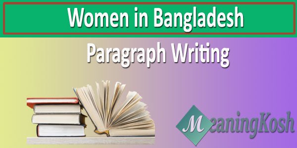 Women in Bangladesh Paragraph Writing